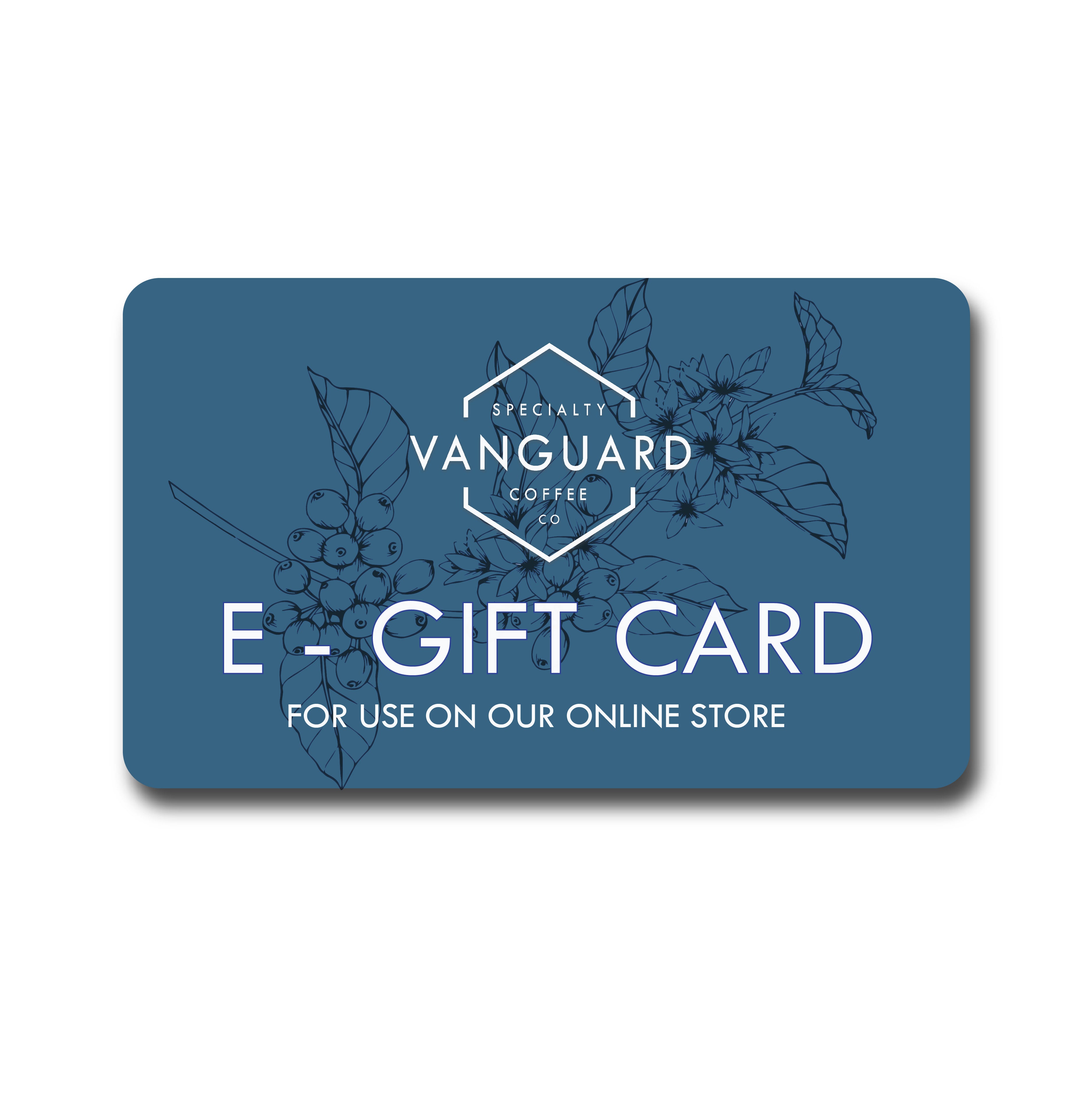 Vanguard Specialty Coffee E- Gift Card